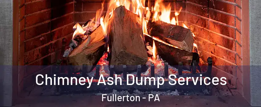  Chimney Ash Dump Services Fullerton - PA
